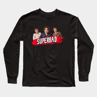 superbad Long Sleeve T-Shirt